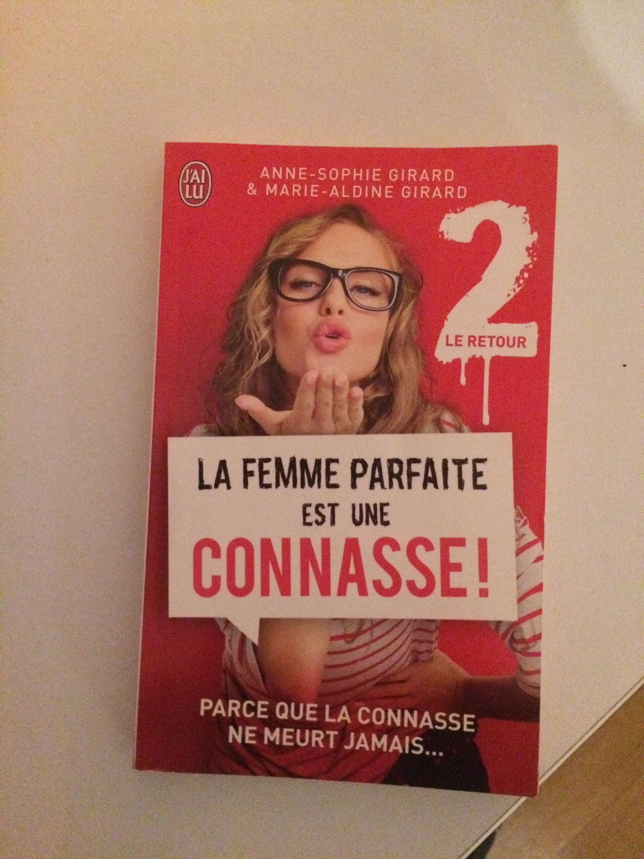 La femme parfaite est une connasse 2 - Girard